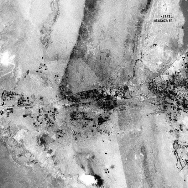 KETTEL / ケトル / ALACASA EP