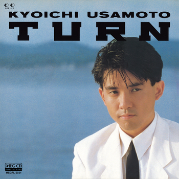 TURN[MEG-CD]/KYOICHI USAMOTO/宇佐元恭一｜昭和歌謡｜ディスクユニオン・オンラインショップ｜diskunion.net