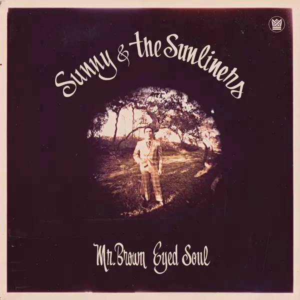 SUNNY & THE SUNLINERS / サニー&ザ・サンライナーズ / MR. BROWN EYED SOUL(CD)
