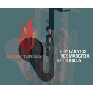 TONY LAKATOS / トニー・ラカトシュ / Gypsy Tenors