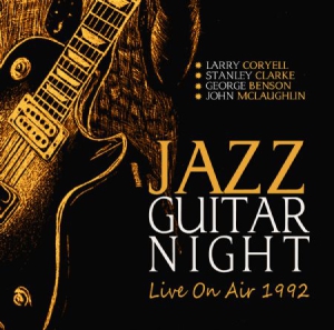 V.A.(JAZZ GUITAR NIGHT: LIVE ON AIR 1992) / JAZZ GUITAR NIGHT: LIVE ON AIR 1992 / JAZZ GUITAR NIGHT: LIVE ON AIR 1992