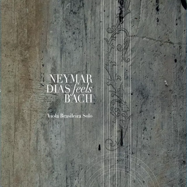 NEYMAR DIAS / ネイマール・ヂアス / FEELS BACH