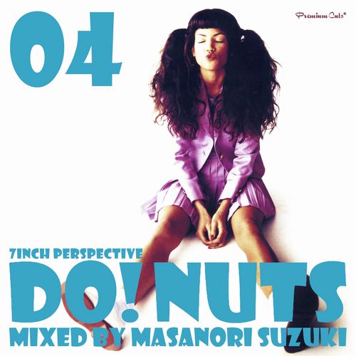 MASANORI SUZUKI / 鈴木雅尭 / PREMIUM CUTS PRESENTS DO! NUTS 04