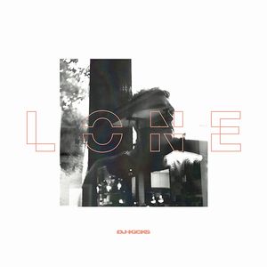 LONE / ローン / DJ-KICKS
