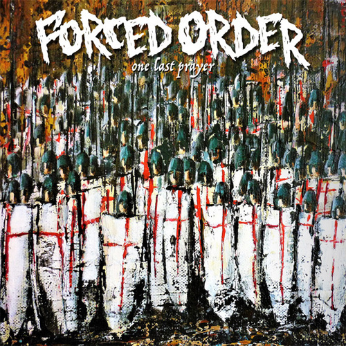 FORCED ORDER / ONE LAST PRAYER (LP)