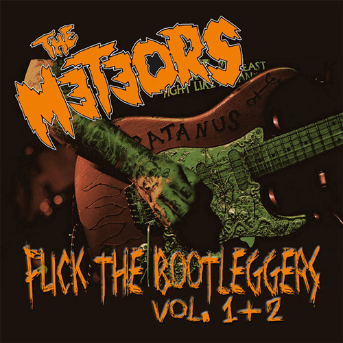 METEORS / メテオス / F**K THE BOOTLEGGERS VOL. 1 & 2 (2CD)