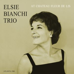 ELSIE BIANCHI / エルジー・ビアンキ / At Chateau Fleur De Lis(LP)