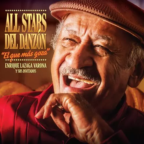 ENRIQUE LAZAGA & ALL STARS DEL DANZON / エンリケ・ラサガ & オール・スターズ・デル・ダンソン / EL QUE MAS GOZA