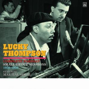 LUCKY THOMPSON / ラッキー・トンプソン / Complete Parisian Small Group Sessions 1956-1959 (4CD)