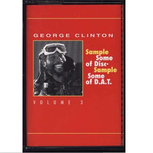 GEORGE CLINTON - PARLIAMENT FUNKADELIC / SAMPLE SOME OF DISC SAMPLE SOME OF DAT