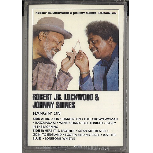 ROBERT JR. LOCKWOOD & JOHNNY SHINES / HANGIN' ON