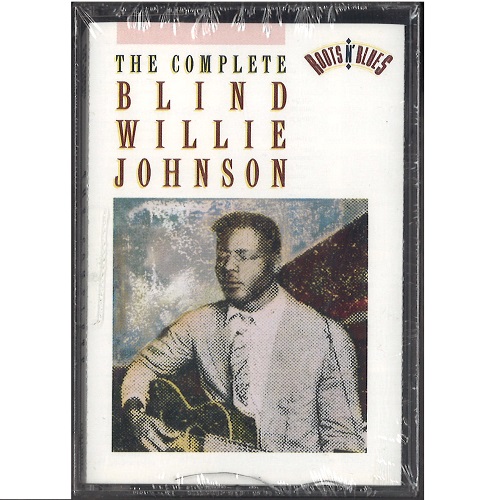 BLIND WILLIE JOHNSON / ブラインド・ウィリー・ジョンソン / THE COMPLETE BLIND WILLIE JOHNSON(2CASSETTE)