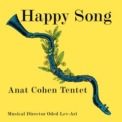 ANAT COHEN / アナット・コーエン / Happy Song