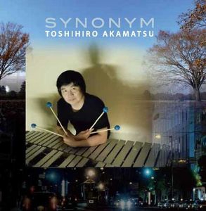 TOSHIHIRO AKAMATSU / 赤松敏弘 / SYNONYM / シノニム