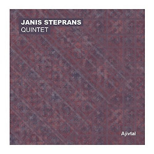 JANIS STEPRANS / Quintet