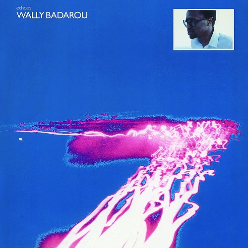 ECHOES (LP)/WALLY BADAROU/ウォリー・バダロウ｜SOUL/BLUES/GOSPEL 