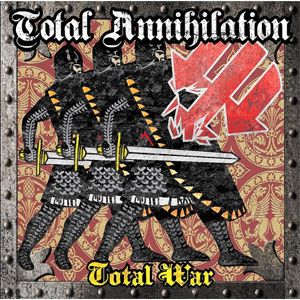 TOTAL ANNIHILATION (PUNK) / TOTAL WAR