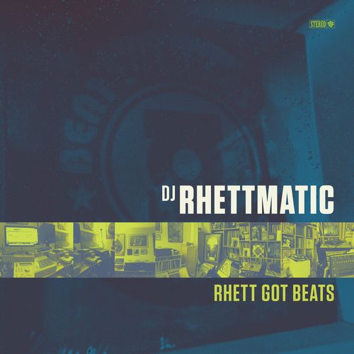 DJ RHETTMATIC / RHETT GOT BEATS "LP"