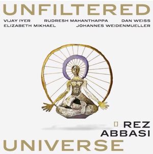 REZ ABBASI / レズ・アバシ / Unfiltered Universe