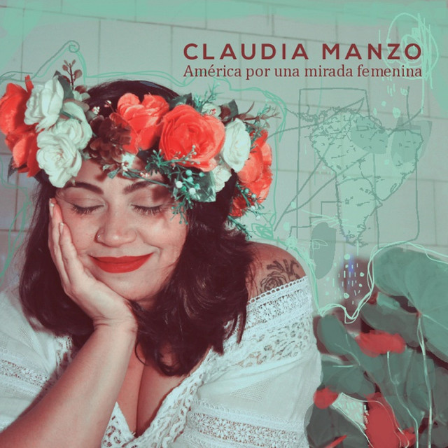 CLAUDIA MANZO / クラウヂア・マンゾ / AMERICA POR UNA MIRADA FEMENINA