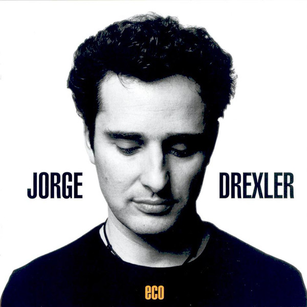 JORGE DREXLER / ホルヘ・ドレクスレル / ECO