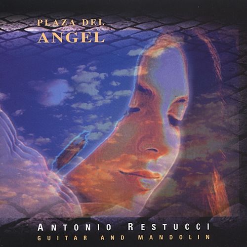 ANTONIO RESTUCCI / アントニオ・レストゥッチ / PLAZA DEL ANGEL