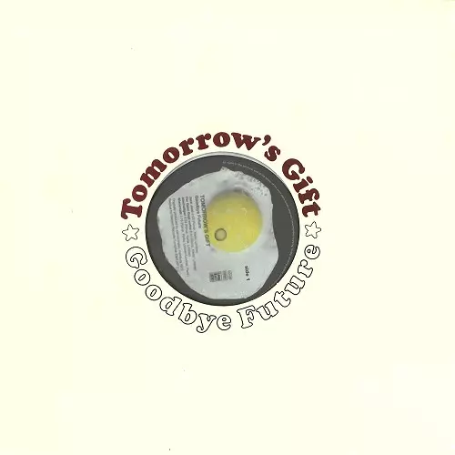 TOMORROW'S GIFT / トゥモロウズ・ギフト / GOODBYE FUTURE - 180g LIMITED VINYL/REMASTER