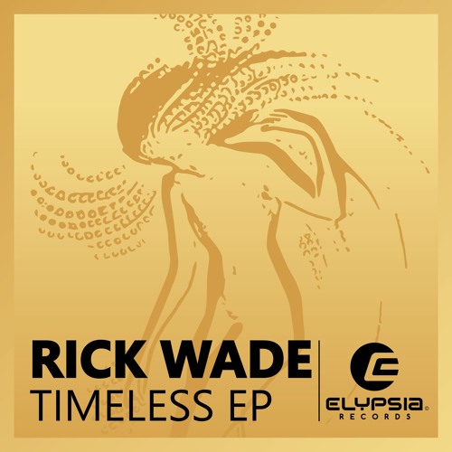 RICK WADE / リック・ウェイド / TIMELESS EP