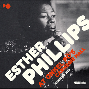 ESTHER PHILLIPS / エスター・フィリップス / Onkel Pö's Carnegie Hall, Hamburg 1978(2CD)