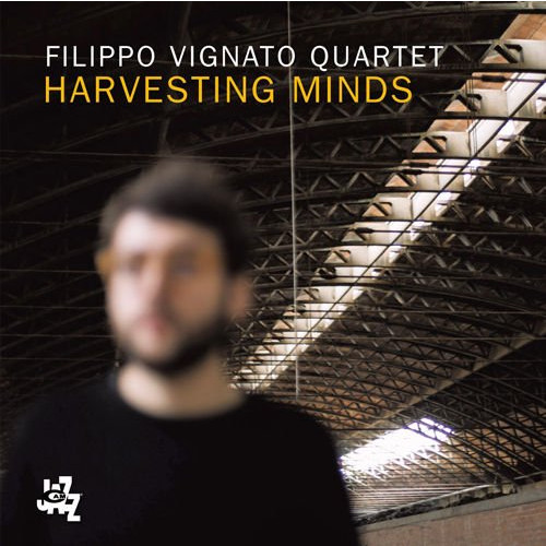 FILIPPO VIGNATO / フィリッポ・ヴィニャート / Harvesting Minds
