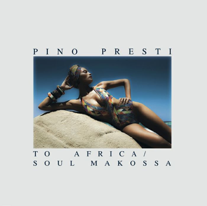 PINO PRESTI / TO AFRICA / SOUL MAKOSSA (12")