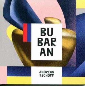 ANDREAS TSCHOPP / BUBARAN / BUBARAN