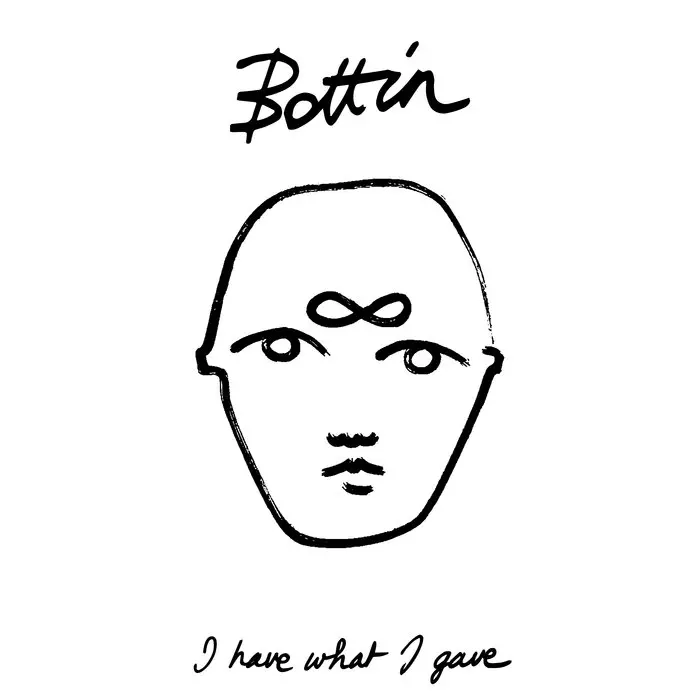 BOTTIN / I HAVE WHAT I GAVE