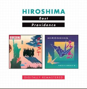 HIROSHIMA / ヒロシマ / East/Providence(2CD)