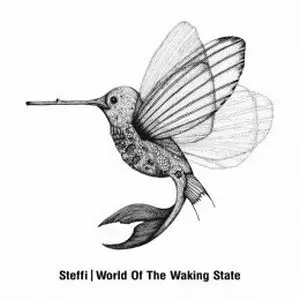 STEFFI / シュテフィー / WORLD OF THE WAKING STATE