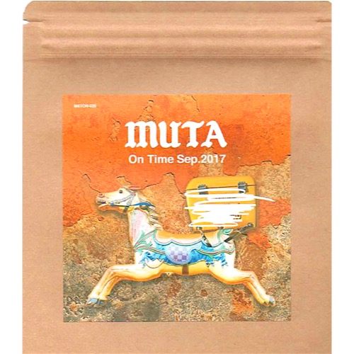 MUTA (MUSHINTAON RECORDS) / On Time Set.2017