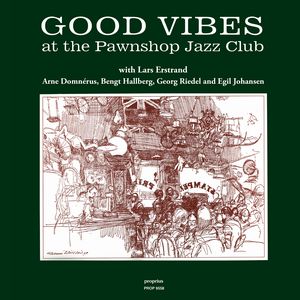 LARS ERSTRAND / ラース・エルストランド / Good Vibes At The Pawnshop Jazz Club(LP)