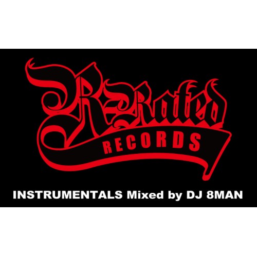 DJ 8MAN (THUGMINATI) / R-RATED INSTRUMENTALS Mixed by DJ 8MAN