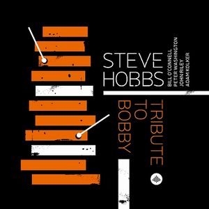 STEVE HOBBS / スティーヴ・ホッブス / Tribute To Bobby