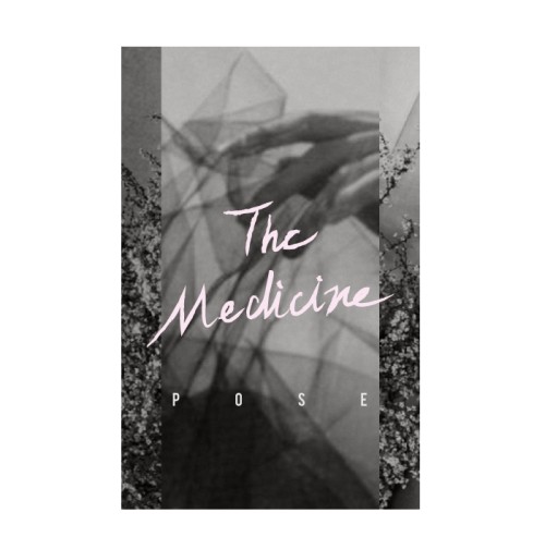 The Medicine / POSE