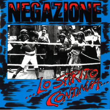 NEGAZIONE / ネガツィオーネ / LO SPIRITO CONTINUA (LP)