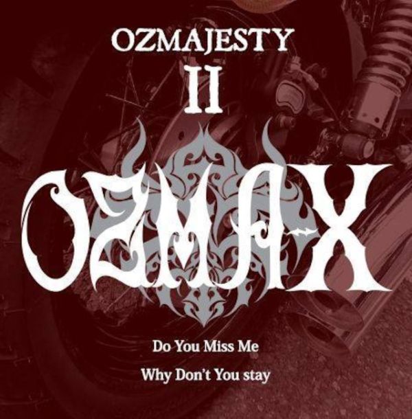 OZMA-X / オズマックス / OZMAJESTYII / オズマジェスティII