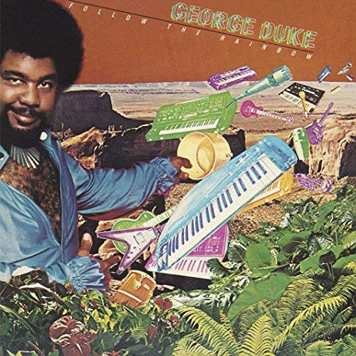 GEORGE DUKE / ジョージ・デューク / Follow The Rainbow(LP/180g)