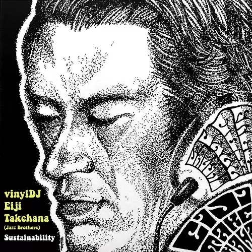 VINYL DJ EIJI TAKEHANA (JAZZBROTHERS) / Sustainability
