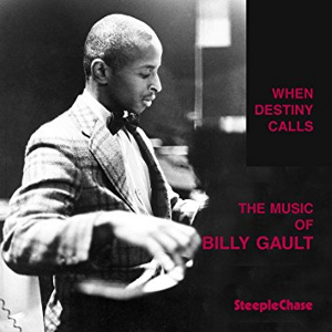 BILLY GAULT / ビリー・ゴールト / When Destiny Calls  / ホエン・デスティニー・コールズ