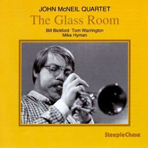 JOHN MCNEIL / ジョン・マクニール / The Glass Room ? / ザ・グラス・ルーム