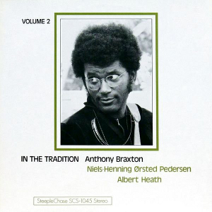 ANTHONY BRAXTON / アンソニー・ブラクストン / In The Tradition Vol.2 / イン・ザ・トラディション Vol.2