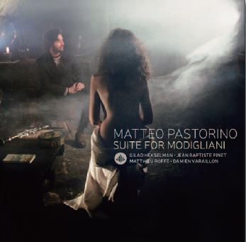 MATTEO PASTORINO / Suite For Modigliani