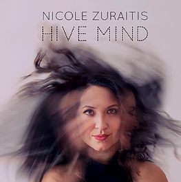 NICOLE ZURAITIS / ニコール・ズレイティス / Hive Mind 