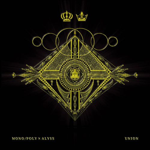 MONO/POLY & ALYSS / UNION "LP"